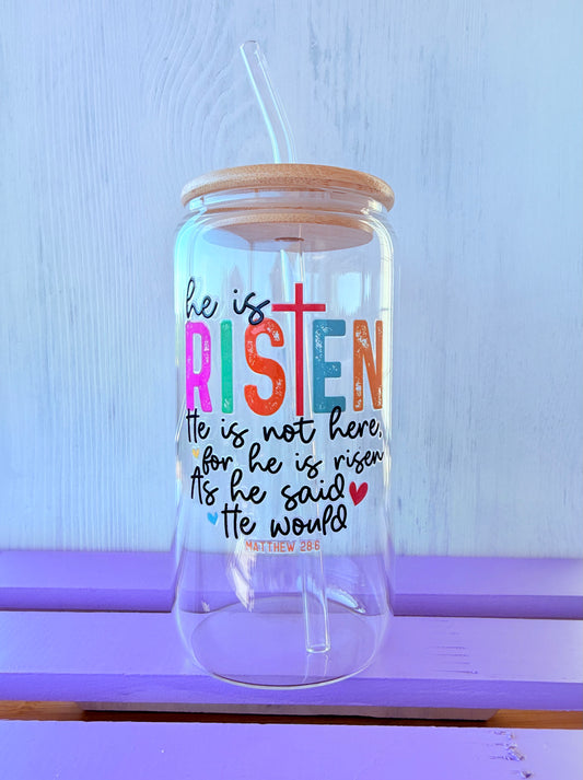 He is Risen Matthew 28:6 15 oz Glass Tumbler and Straw